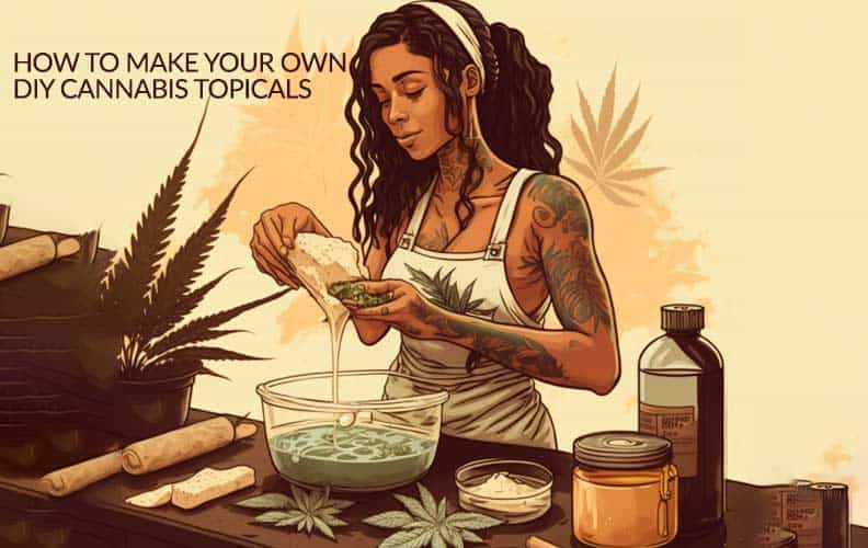 how to make your own diy cannabis topicals